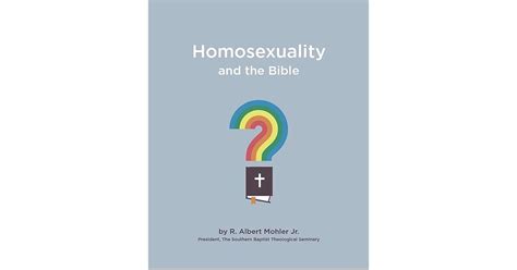 Homosexuality And The Bible By R Albert Mohler Jr