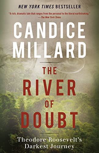 The River Of Doubt Summary Of Key Ideas And Review Candice Millard
