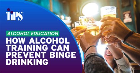 How To Prevent College Binge Drinking With Tips Training