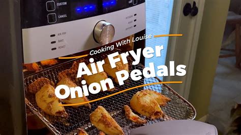 Air Fryer Onion Petals Pampered Chef Youtube