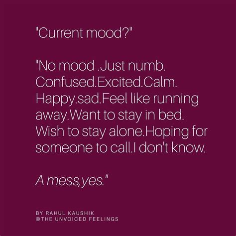 Current Mood 🙂 Unvoiced Feelings By Themeltingwords 👌 Snarky Quotes