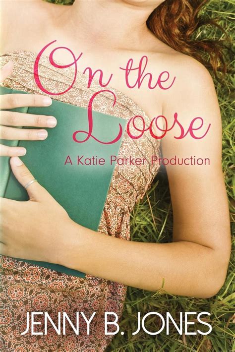 on the loose by jenny b jones english paperback book free shipping 9780692244074 ebay