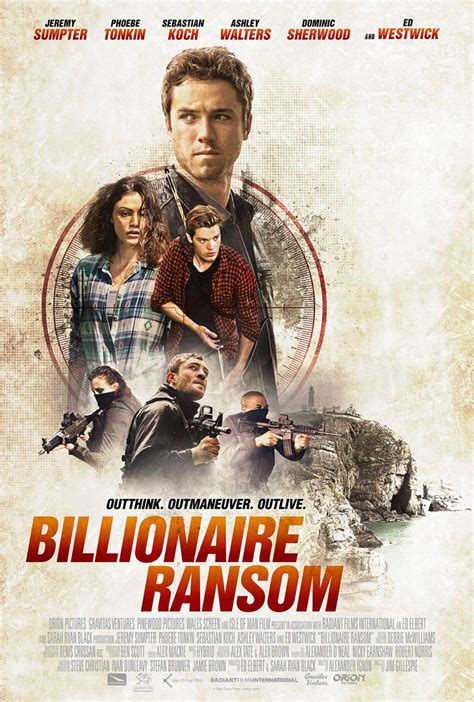 Knowing the qualities of billionaires and inculcating so in order to be successful in the 21st century, you must be ready to unlearn what you learn and adopt best methods. Billionaire Ransom (2016) Poster #1 - Trailer Addict