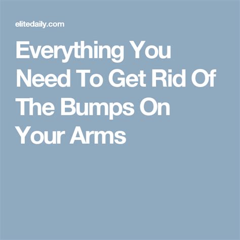 What You Need To Know About Getting Rid Of Those Annoying Bumps On Your