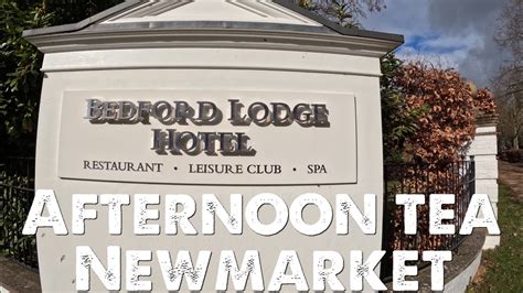 Bedford Lodge Hotel Newmarket Afternoon Tea And Cake 2023 Youtube