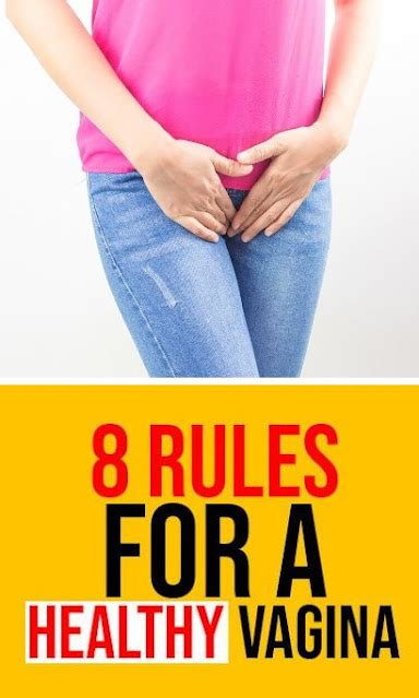 This 8 Rules For A Healthy Vagina Healthy Lifestyle