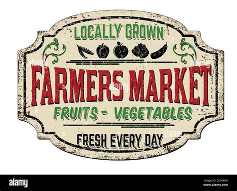 Farmers Market Vintage Rusty Metal Sign On A White Background Vector