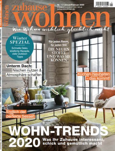 Damit gelingt es den machern über jahrzehnte, stets auf dem laufenden zu bleiben. Zuhause Wohnen - aktuelle Ausgabe 2020-01-02 — Download