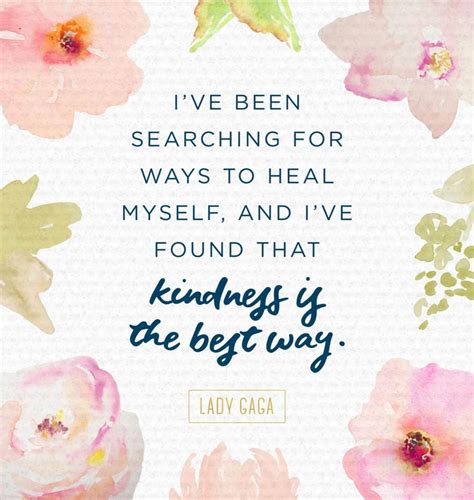 51 Best Kindness Quotes That Will Make You Believe In Be Kind