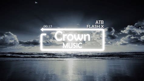 Atb Flash X Said The Sky Remix Youtube