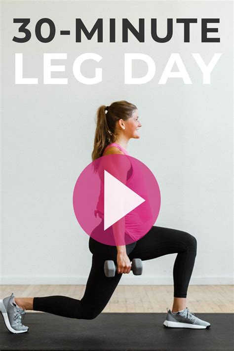 30 Minute Leg Day Workout For Women Video Nourish Move Love