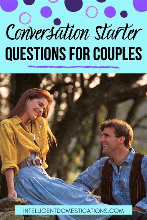 110 Conversation Starters For Couples Conversation Starter Questions Conversation Starters