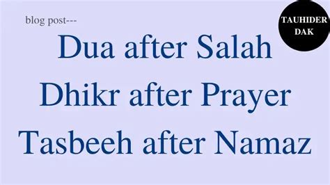 Dua After Salah Dhikr After Prayer Tasbeeh After Namaz