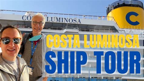 Costa Luminosa Ship Tour A Complete Ship Tour And Cabin Tour Youtube