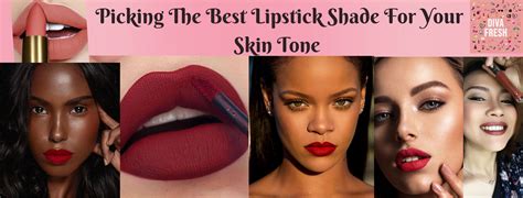 How To Pick The Best Lipstick Shade For Your Skin Tone Diva Fresh