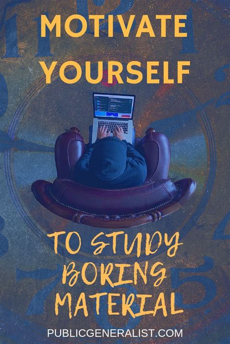 How To Study Boring Material 5 Self Motivation Tips Public