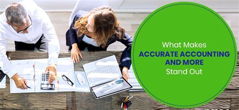 What Makes Accurate Accounting And More Stand Out