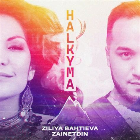 Ziliya Bahtieva Halkyma Deezer