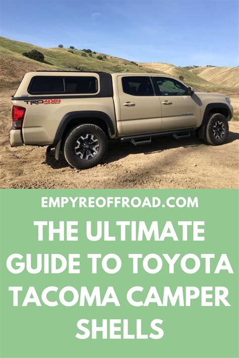 The Ultimate Guide To Toyota Tacoma Camper Shells Toyota Tacoma