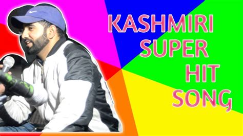 Super Hit Kashmiri Song By Singer Nawaz Youtube