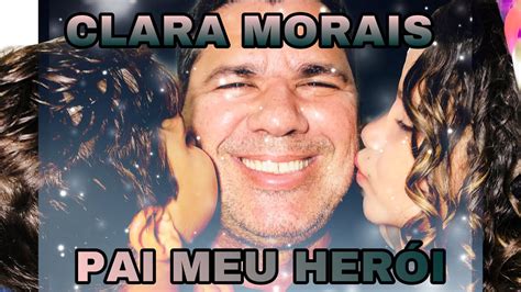 Get in touch with clara morais (@claramorais27) — 308 answers, 643 likes. CLARA MORAIS PAI, MEU HERÓI! - YouTube