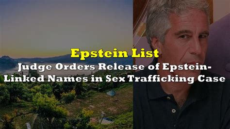 Epstein List New York Judge Orders Release Of Jeffrey Epstein Linked