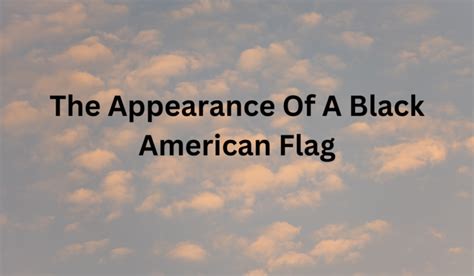 What Does A Black American Flag Mean Check Out The Meaning