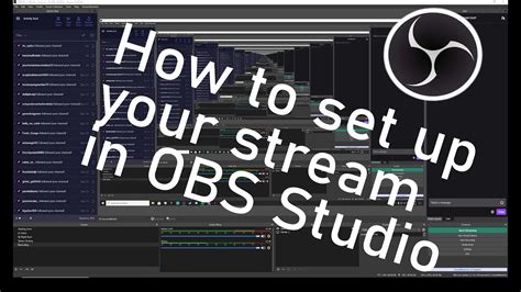 How To Set Up Your Stream In Obs Studio Youtube