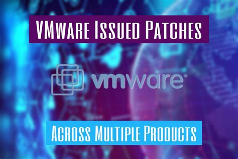 Vmware Issued Patches For Fixing Critical Bugs Techdecode Tutorials