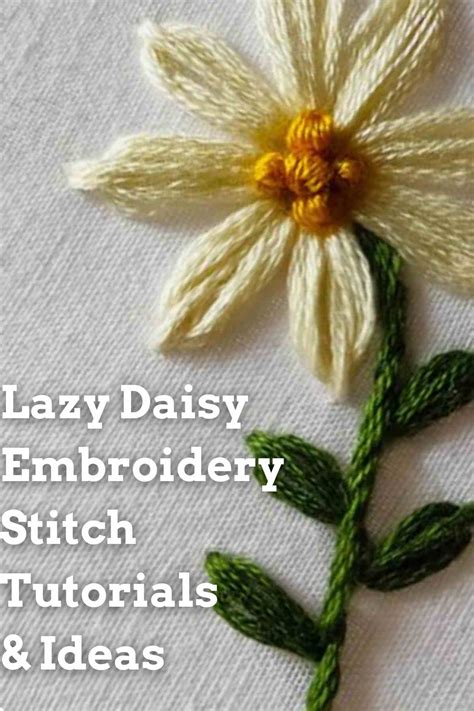 Easy Lazy Daisy Embroidery Stitch Tutorials Ideas Meshthread Com