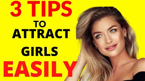 how to attract a girl 3 tips to attract the woman you want easy and actionable youtube