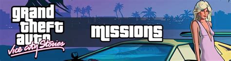 Gta Vice City Stories Missions List All Vcs Missions Guide