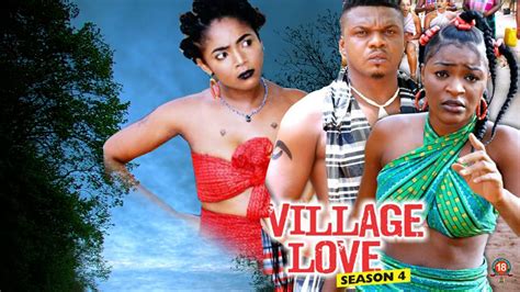 Village Love Season 4 2015 Latest Nigerian Nollywood Movie Youtube