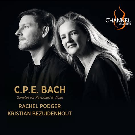 ‎c p e bach sonatas for keyboard and violin album by rachel podger and kristian bezuidenhout