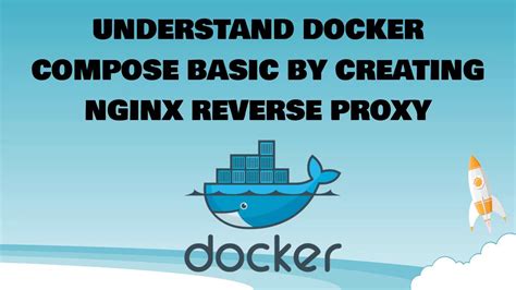 Understand Docker Compose Basic By Creating Nginx Reverse Proxy