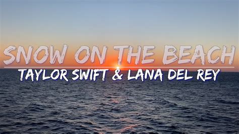 Taylor Swift Snow On The Beach Clean Lyrics Full Audio 4k