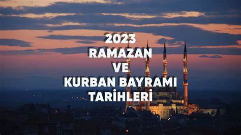 Ramazan Bayramı ne zaman Kurban Bayramı ne zaman 2023 Ramazan Bayramı
