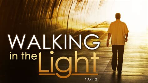 Walking In The Light Faithlife Sermons