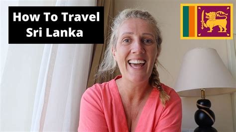 How To Travel Sri Lanka In 2022 Youtube