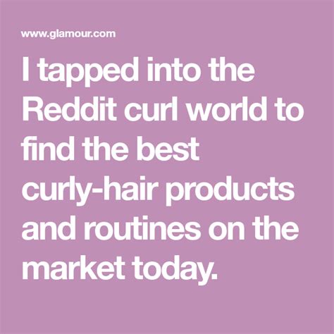 I Tapped Into The Reddit Curl World To Find The Best Curly Hair Products And Routines On The