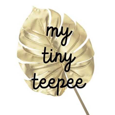 My Tiny Teepee