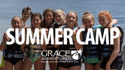 Grace Adventures Summer Camps 2019 Youtube