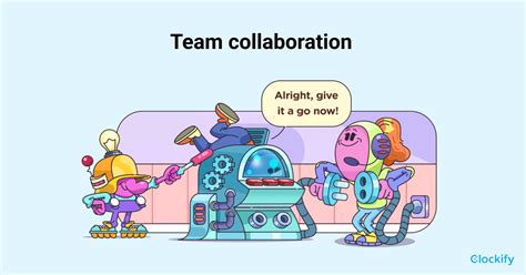 Team Collaboration Its Importance And How To Foster It