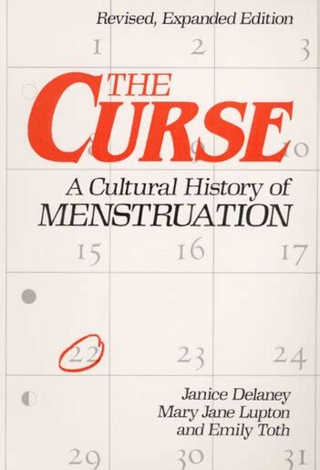 the curse a cultural history of menstruation book by janice delaney