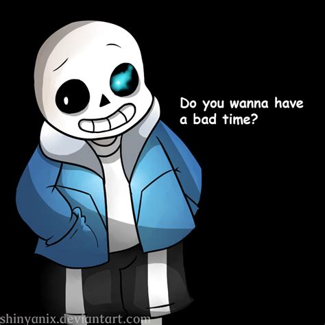 Do You Wanna Have A Bad Time Sans Undertale By Shinyanix On