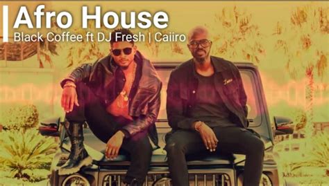black coffee afro house mix ft dj fresh caiiro mvzzle mp3 download