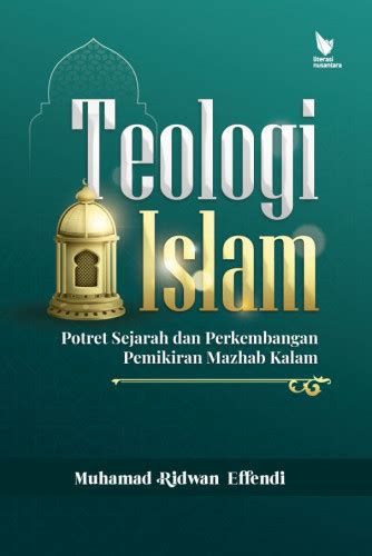 Buku Teologi Islam Potret Sejarah Dan Perkembangan Pemikiran Mazhab