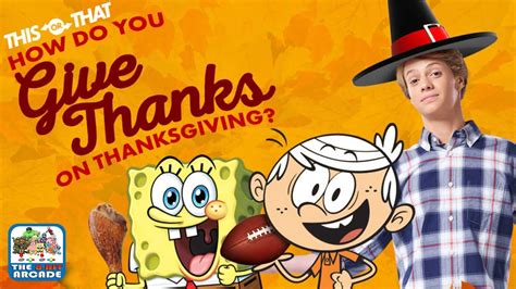 This Or That How Do You Give Thanks On Thanksgiving Nickelodeon Vote