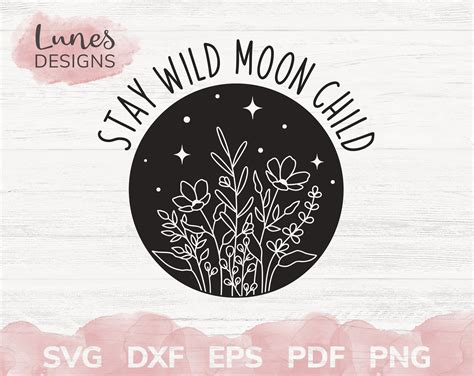 Stay Wild Moon Child Svg Floral Moon Svg Boho Clipart Etsy