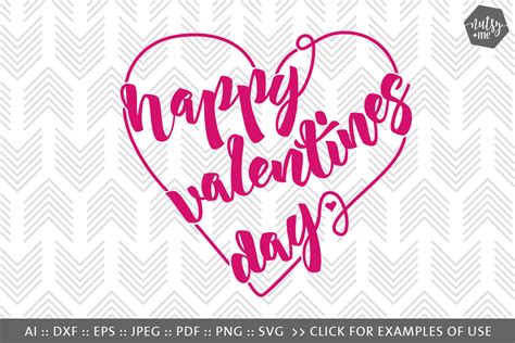 Happy Valentines Day Heart Svg Png And Vector Cut Files By Nutsy Me